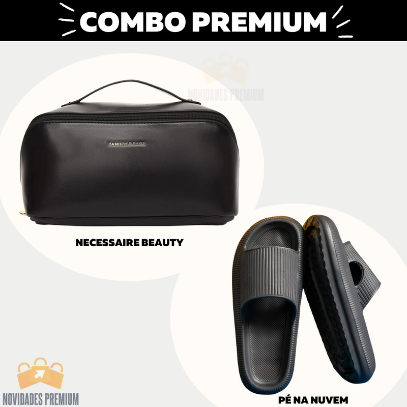 Combo Premium (Necessaire Beauty + Pé na Nuvem)